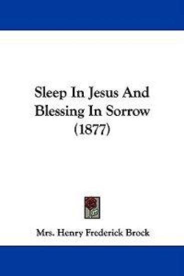 Sleep in Jesus and Blessing in Sorrow