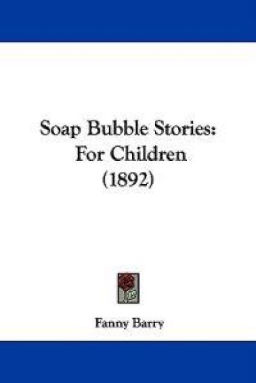 Soap Bubble Stories