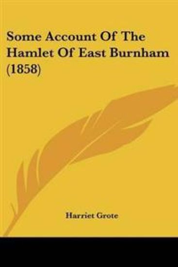 Some Account Of The Hamlet Of East Burnham (1858)