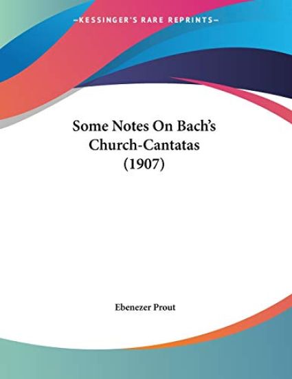Some Notes on Bach's Church-cantatas