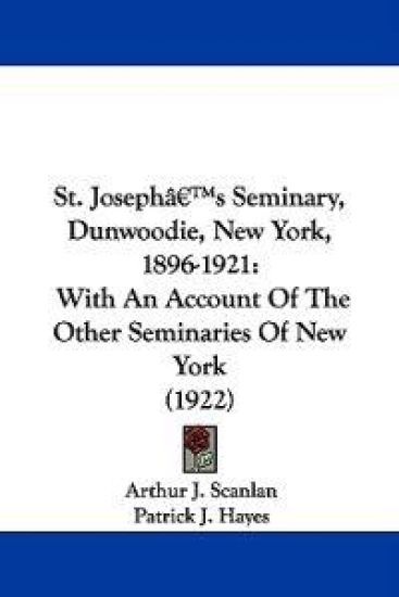 St. Joseph's Seminary, Dunwoodie, New York, 1896-1921