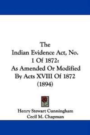 The Indian Evidence Act, No. 1 of 1872
