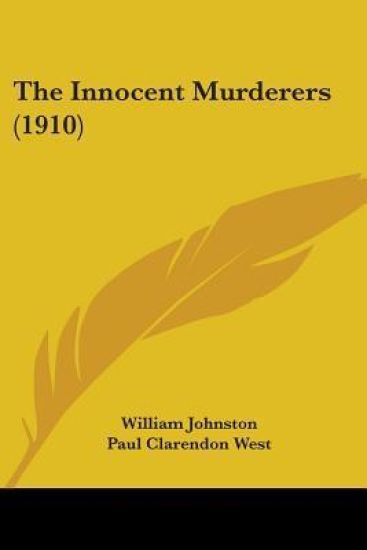 The Innocent Murderers