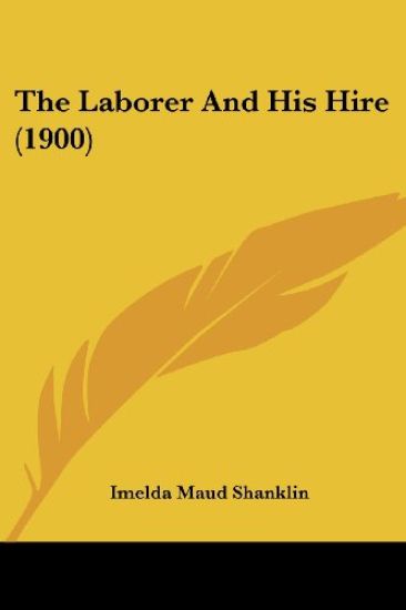 The Laborer and His Hire