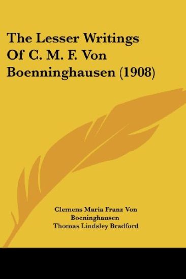 The Lesser Writings of C. M. F. Von Boenninghausen