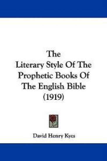 The Literary Style of the Prophetic Books of the English Bible
