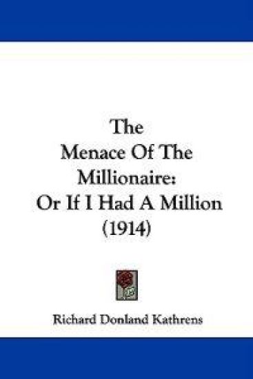The Menace of the Millionaire