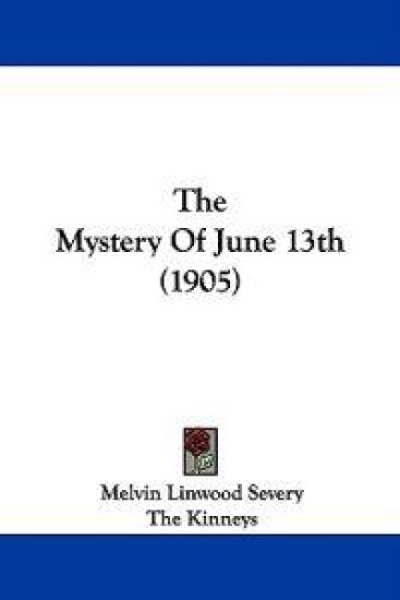 The Mystery of June 13th