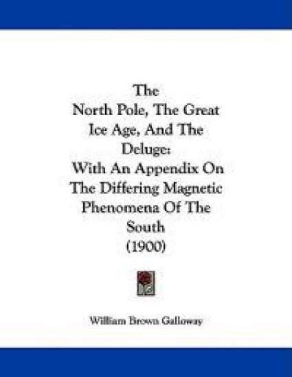 The North Pole, the Great Ice Age, and the Deluge