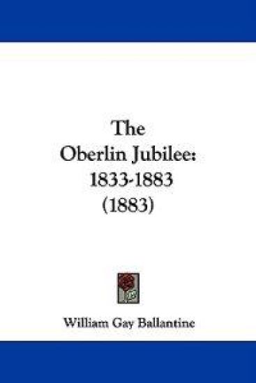 The Oberlin Jubilee, 1833-1883