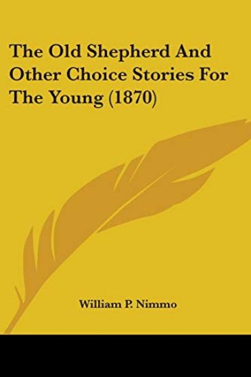 Old Shepherd And Other Choice Stories For The Young (1870)