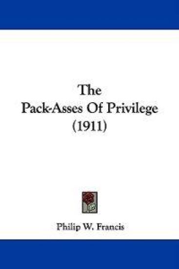 The Pack-asses of Privilege