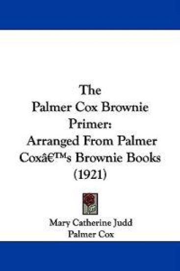 The Palmer Cox Brownie Primer
