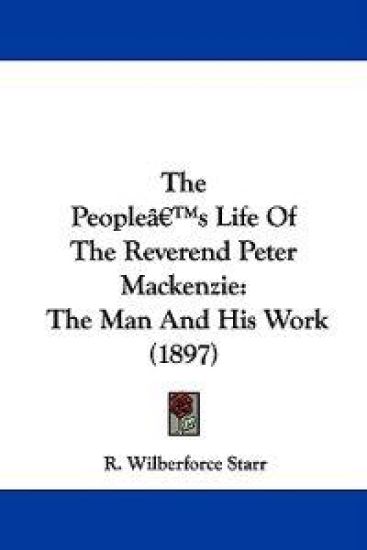 The People's Life of the Reverend Peter Mackenzie
