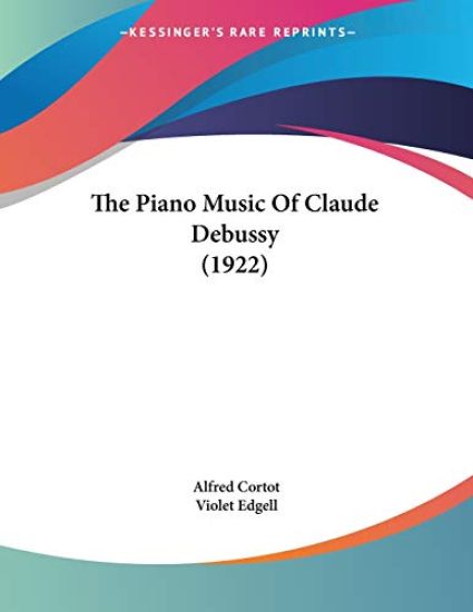 The Piano Music of Claude Debussy