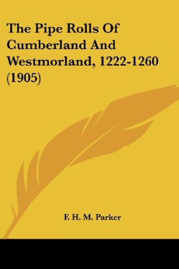 The Pipe Rolls of Cumberland and Westmorland, 1222-1260