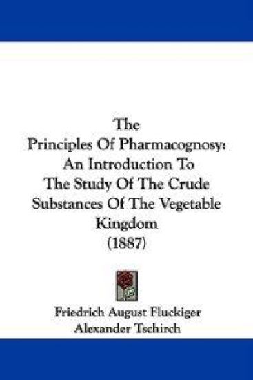 The Principles of Pharmacognosy