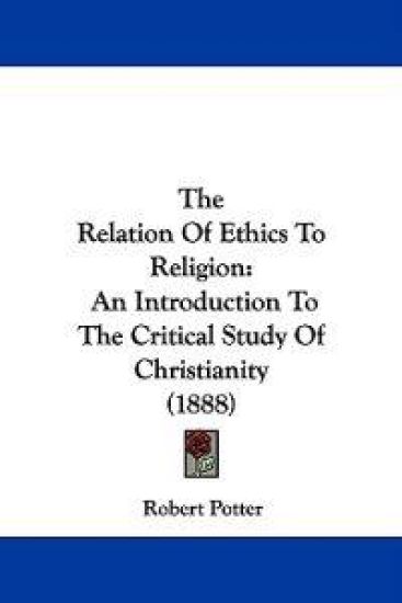 The Relation of Ethics to Religion