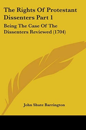 Rights Of Protestant Dissenters Part 1