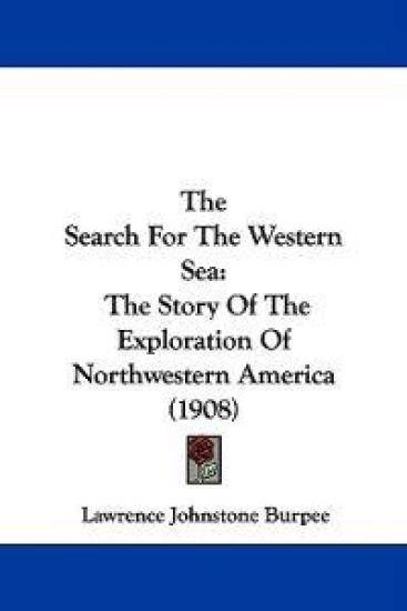 The Search for the Western Sea