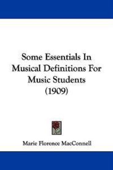 Some Essentials in Musical Definitions for Music Students