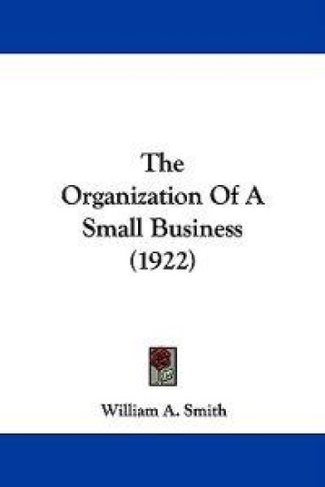 The Organization of a Small Business