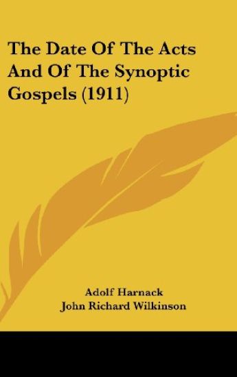 The Date of the Acts and of the Synoptic Gospels
