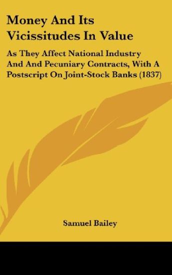 Money And Its Vicissitudes In Value