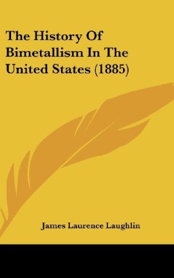 The History of Bimetallism in the United States