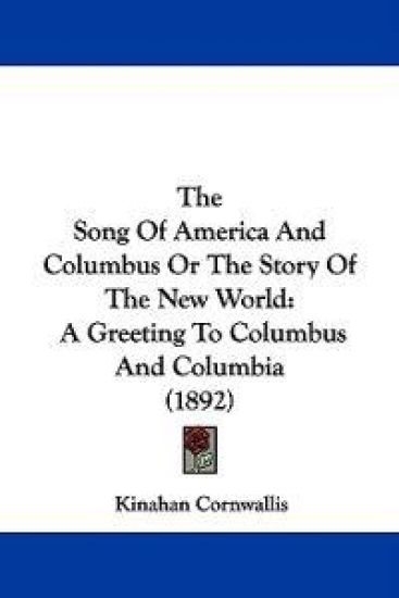 The Song of America and Columbus or the Story of the New World