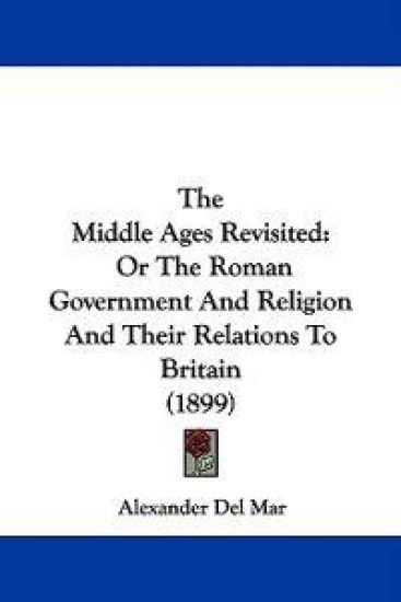 The Middle Ages Revisited