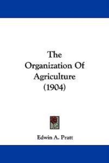 The Organization of Agriculture