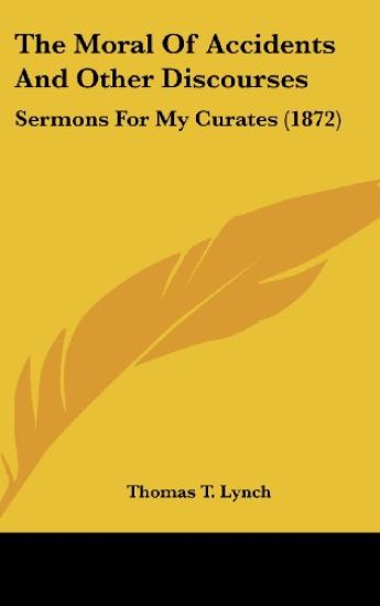 Moral Of Accidents And Other Discourses