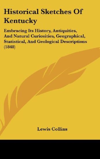 Historical Sketches Of Kentucky