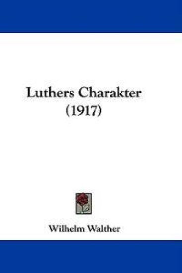 Luthers Charakter