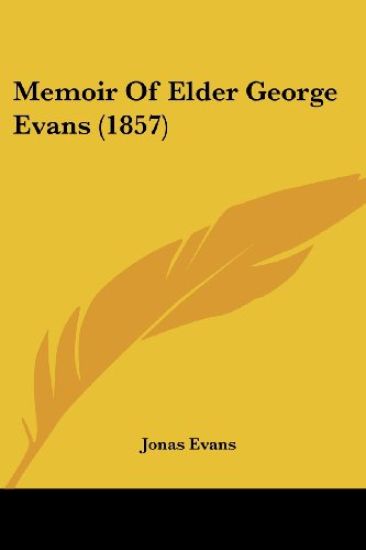 Memoir Of Elder George Evans (1857)