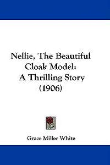 Nellie, the Beautiful Cloak Model