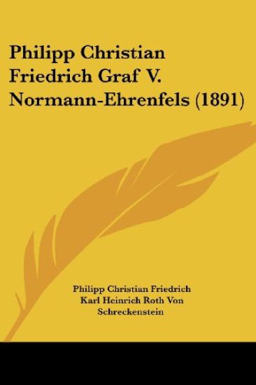 Philipp Christian Friedrich Graf V. Normann-ehrenfels