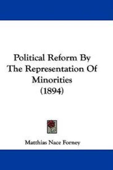 Political Reform by the Representation of Minorities