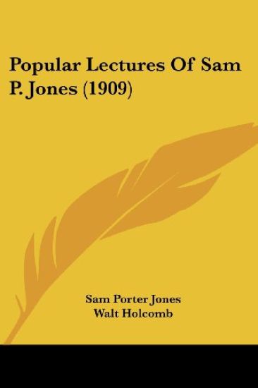 Popular Lectures of Sam P. Jones