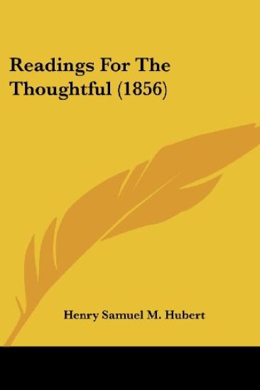 Readings For The Thoughtful (1856)