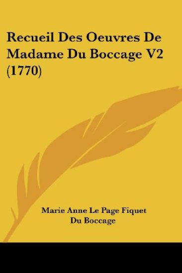 Recueil Des Oeuvres De Madame Du Boccage V2 (1770)