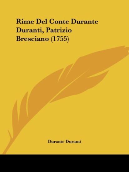 Rime Del Conte Durante Duranti, Patrizio Bresciano (1755)
