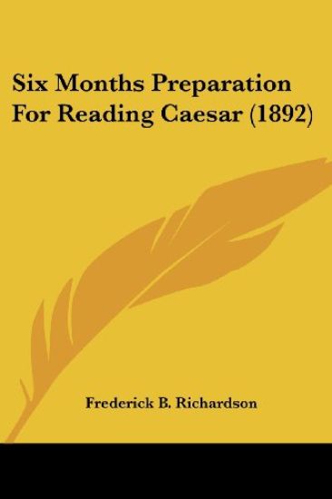 Six Months Preparation for Reading Caesar