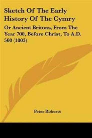 Sketch Of The Early History Of The Cymry