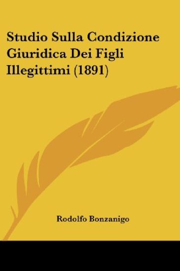 Studio Sulla Condizione Giuridica Dei Figli Illegittimi