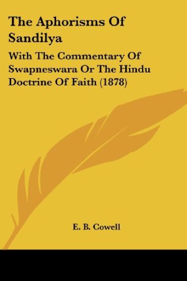 The Aphorisms of Sandilya