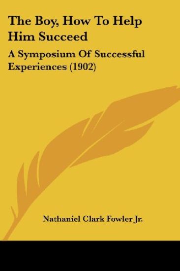 The Boy, How to Help Him Succeed