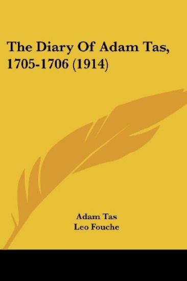 The Diary of Adam Tas, 1705-1706
