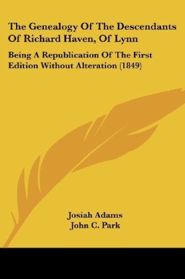 Genealogy Of The Descendants Of Richard Haven, Of Lynn